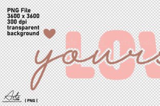 Love Yourself, Valentine PNG Sublimation Graphic Crafts By ArtsTitude 2