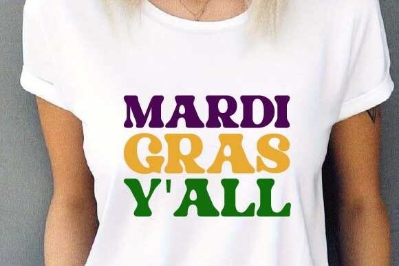 Mardi Gras Y'all SVG Graphic Print Templates By Retro svg shirt