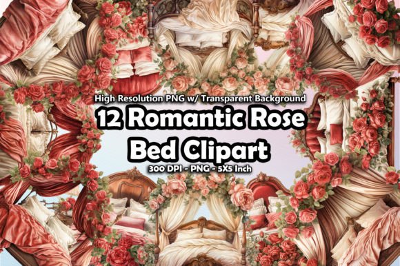 12 Romantic Rose Bed Clipart PNG Grafik Druckbare Illustrationen Von printztopbrand