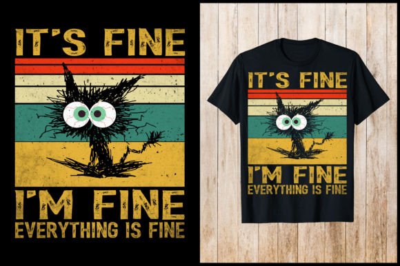 It's Fine I Am Fine Everything is Shirt Graphic T-shirt Designs By nxmnadim