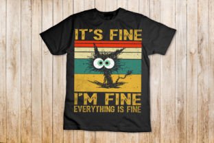 It's Fine I Am Fine Everything is Shirt Graphic T-shirt Designs By nxmnadim 3