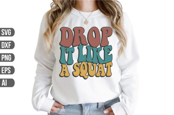Drop It Like a Squat Svg Graphic Crafts By Graphics_River