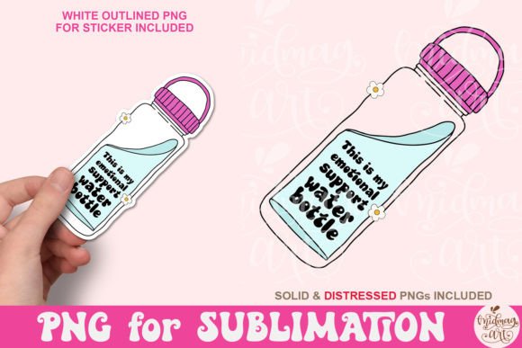 My Emotional Support Water Bottle Png Graphic Objects By MidmagArt