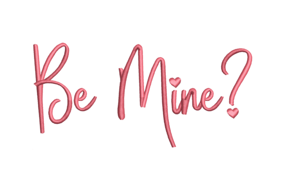Be Mine? Día de San Valentín Diseño de Bordado Por CusanaFi