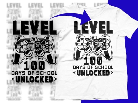 Level 100 Days of School Unlocked SVG Graphic T-shirt Designs By CraftDesigns