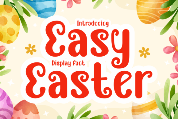 Easy Easter Display Font By Eightde