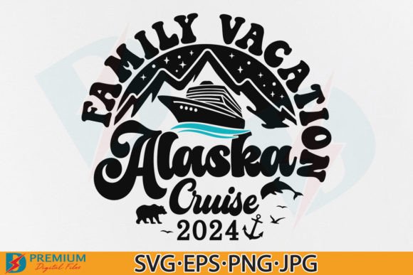 Alaska Cruise Trip SVG, Family Vacation Graphic T-shirt Designs By Premium Digital Files