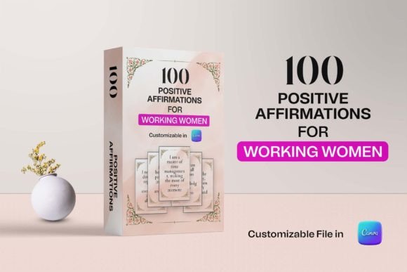 Positive Affirmations for Working Women Graphic KDP Interiors By KDP Interior Crafts