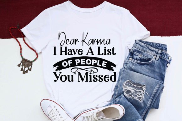 Dear Karma, I Have a List of People You Graphic Crafts By DollarSmart