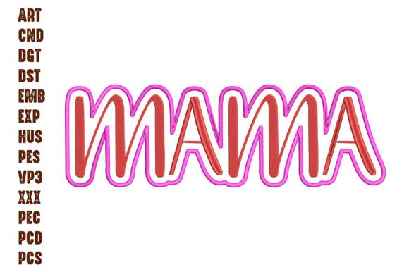 Mama Embroidery Typography Design Family & Friends Embroidery Design By Hungry Art
