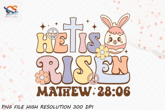 Retro He is Risen Mathew 28:06 PNG Subli Graphic Crafts By Crafts_Store