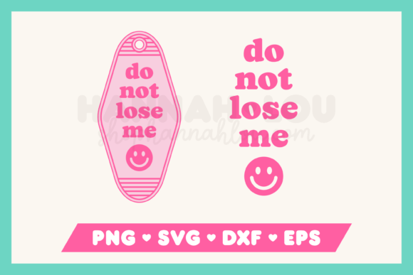 Do Not Lose Me Motel Keychain Graphic Crafts By Hannah Lou