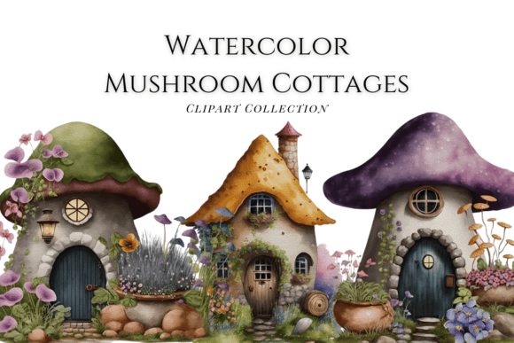 Watercolor Mushroom Cottages Clipart Graphic Illustrations By More Paper Than Shoes