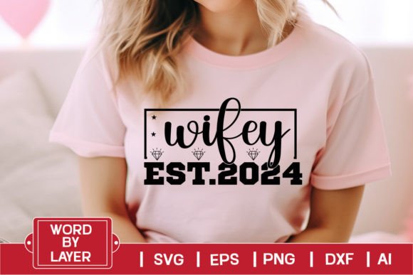 Wifey Est.2024 Gráfico Diseños de Camisetas Por DigitalArt