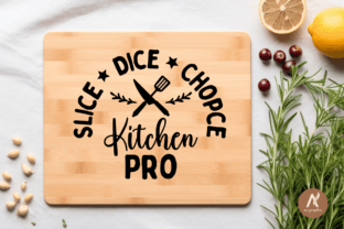 Slice Dice Chopce Kitchen Pro SVG Graphic T-shirt Designs By AN Graphics 3