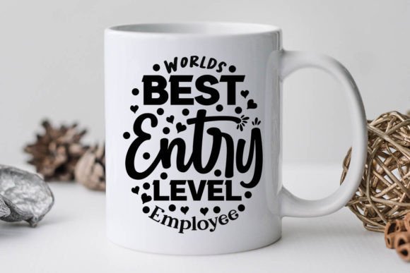 Worlds Best Entry Level Employee Graphic Crafts By DollarSmart