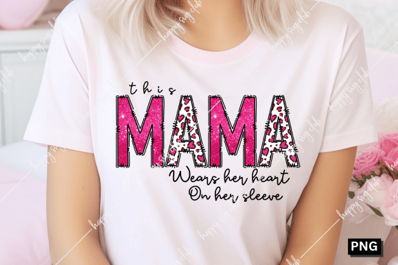 This Mama Her Heart on Her Sleeve Graphic T-shirt Designs By happy svg club