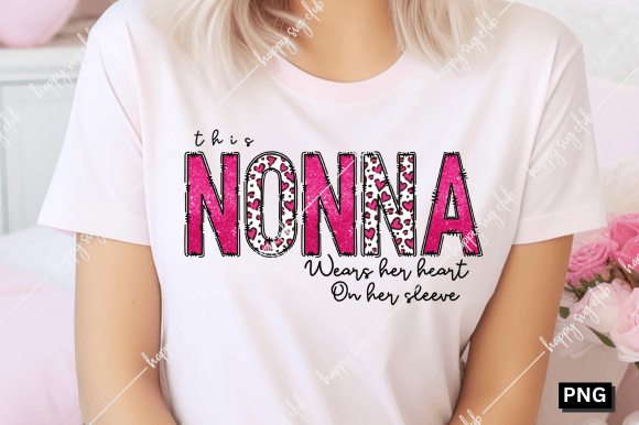 This Nonna Wears Her Heart on Her Sleeve Grafica Design di T-shirt Di happy svg club