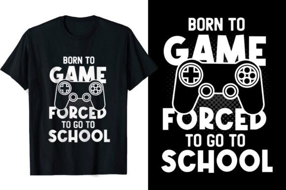 Born to Game Funny T-shirt Design Illustration Designs de T-shirts Par lakiaktertsd