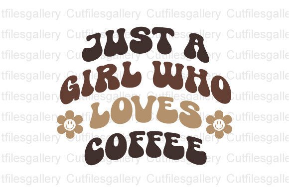 Just a Girl Who Loves Coffee SVG Gráfico Artesanato Por cutfilesgallery