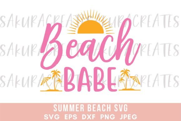 Beach Babe Summer Quote Graphic Graphic Crafts By SakuraCreateStudio