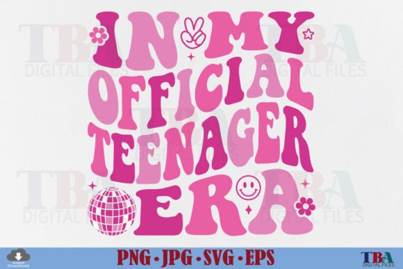In My Official Teenager Era SVG Birthday Grafica Design di T-shirt Di TBA Digital Files