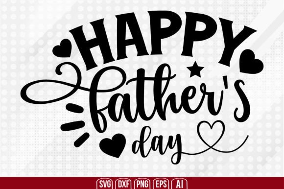 Happy Father's Day Graphic Crafts By creativemim2001