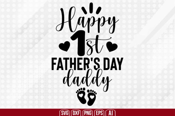 Happy First Father's Day Daddy Grafika Rękodzieła Przez creativemim2001