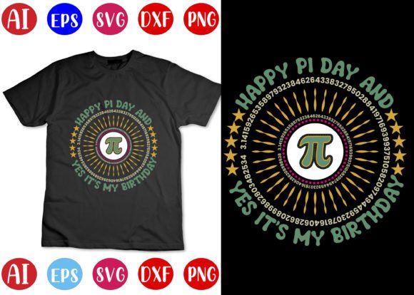Happy Pi Day and Yes It's My Birthday Gráfico Diseños de Camisetas Por mahabubgraphics84