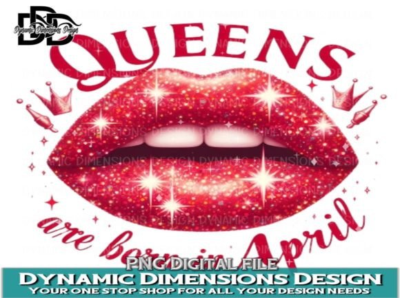 This Queen Was Born in April Graphic Crafts By Dynamic Dimensions