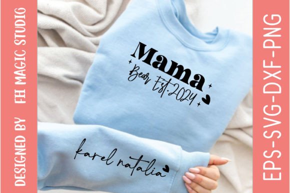 Mama Bear Est.2024, Sleeve SVG Designs Graphic T-shirt Designs By FH Magic Studio