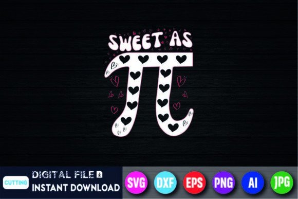 Sweet As Pie - Pi Day & Math Lover Gift Graphic T-shirt Designs By Creative SVG Crafts