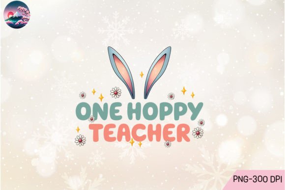 One Hoppy Teacher Easter Day Retro PNG Graphic Crafts By Cherry Blossom