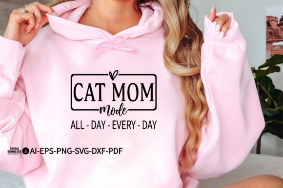 Cat Mom Mode All Day Every Day SVG Graphic T-shirt Designs By TheCreativeCraftFiles