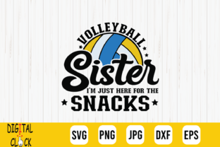 Volleyball Sister I'm Just Here SVG Graphic T-shirt Designs By Digital Click Store 4