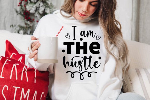 I Am the Hustle Graphic Crafts By DollarSmart