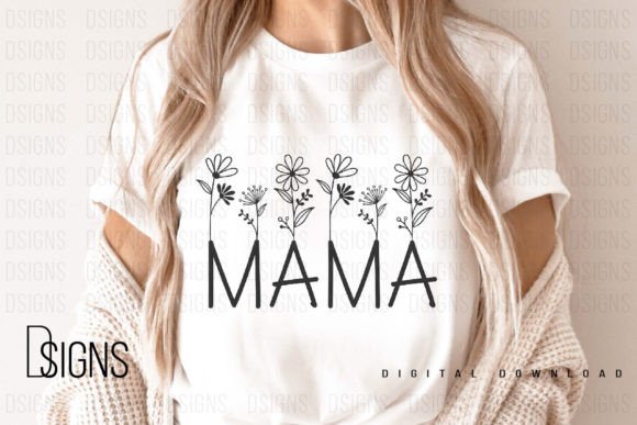 Mothers Day Mama Flowers Png Sublimation Gráfico Diseños de Camisetas Por DSIGNS