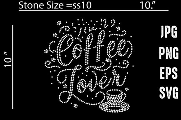 Coffee Lover Rhinestone Graphic Crafts By Vector Art
