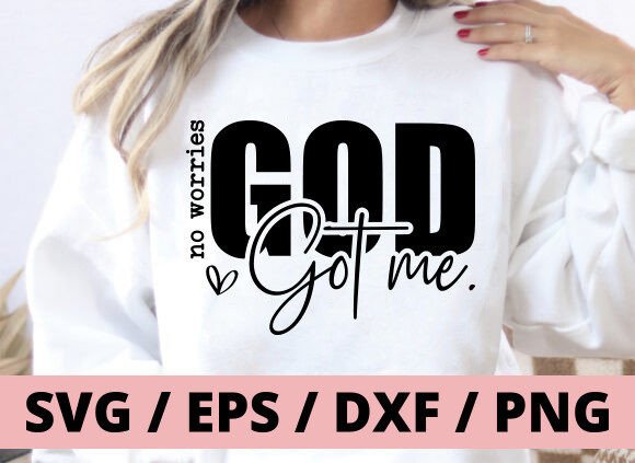 No Worries God Got Me SVG, Christian SVG Graphic T-shirt Designs By designsquad8593