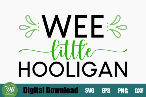 Wee Little Hooligan SVG Design Graphic Crafts By Design_hub4323