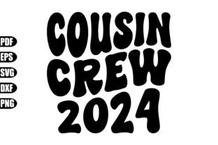 Cousin Crew 2024 Svg Graphic Crafts By creativekhadiza124