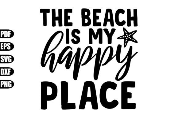 The Beach is My Happy Place Svg Graphic Crafts By creativekhadiza124