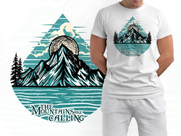 The Mountains Are Calling Graphic T-shirt Designs By BRBgraphix