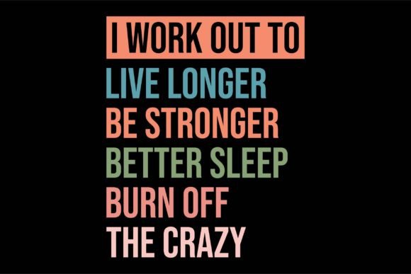 I Work out to, Live Longer,be Stronger Grafik T-shirt Designs Von POD T-Shirt Kings