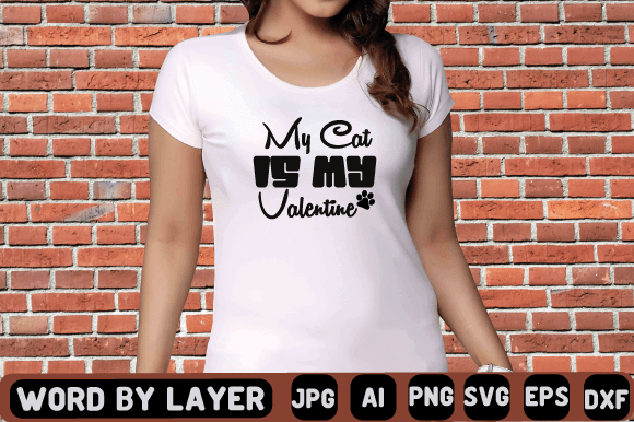My Cat is My Valentine Svg Design Grafika Projekty Koszulek Przez CraftZone