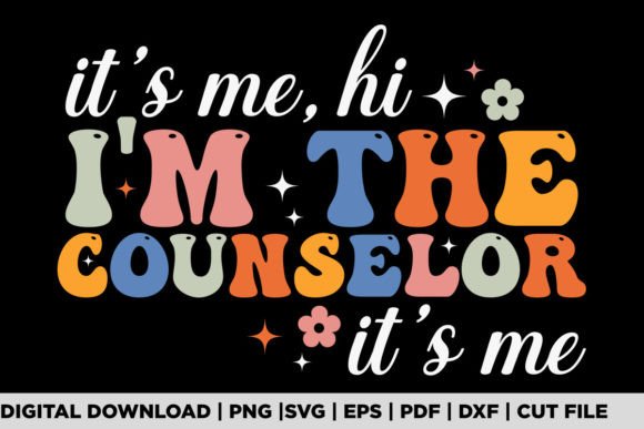 It's Me Hi I'm the Counselor It's Me Graphic T-shirt Designs By POD Graphix