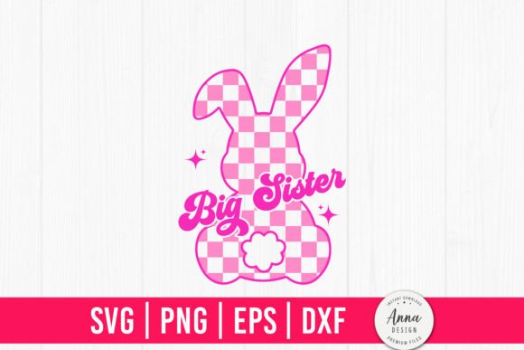 Big Sister Easter Retro Checkered Bunny Graphic Print Templates By Anna Design