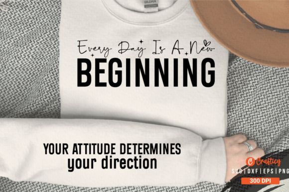 Every Day is a New Beginning Sleeve SVG Graphic T-shirt Designs By Crafticy