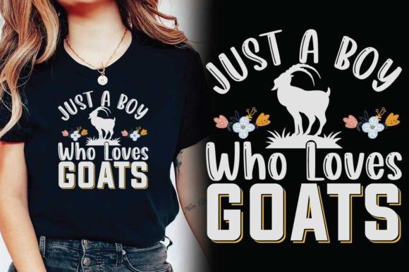 Just a Boy Who Loves Goats Vector Tshirt Graphic T-shirt Designs By almamun2248