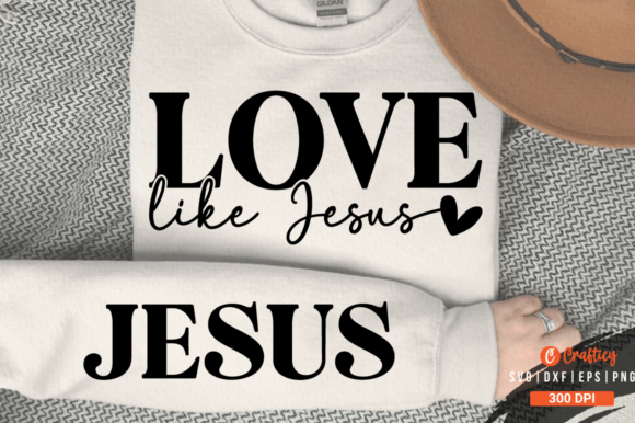 Love Like Jesus SVG Sleeve Design Graphic T-shirt Designs By Crafticy